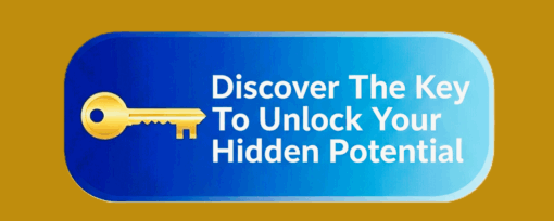 Discover the Key to Unlock Your Hidden Potential